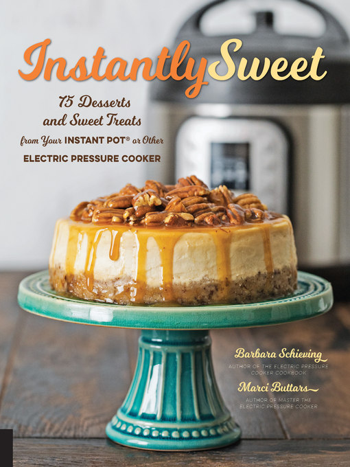 Title details for Instantly Sweet by Barbara Schieving - Available